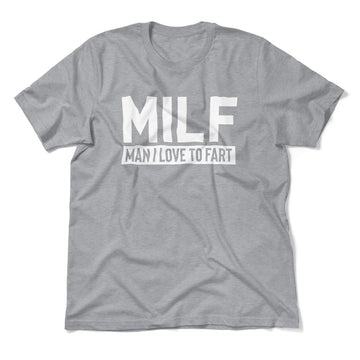 MILF - Man I Love To Fart Men/Unisex T-Shirt in Athletic Heather color